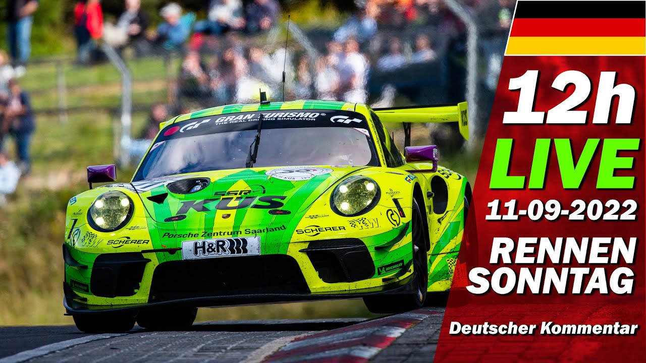 12h Nurburgring 2022 Zeitplan